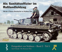 Als Sanitätsoffizier im Russlandfeldzug, Band 1