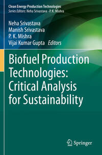 Biofuel Production Technologies: Critical Analysis for Sustainability