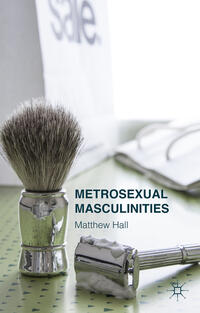 Metrosexual Masculinities