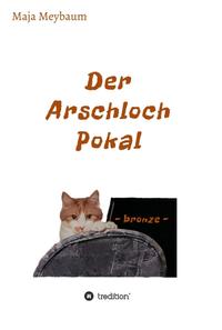 Der Arschloch Pokal