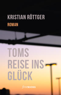 Toms Reise ins Glück