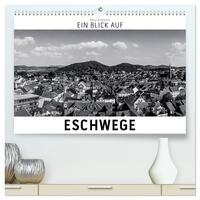 Ein Blick auf Eschwege (hochwertiger Premium Wandkalender 2025 DIN A2 quer), Kunstdruck in Hochglanz