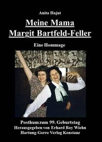 Meine Mama Margit Bartfeld-Feller