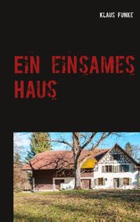 Ein einsames Haus