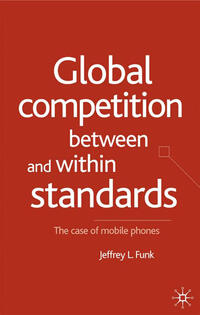 Global Competition Between and Within Standards