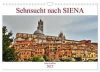 Sehnsucht nach SIENA (Wandkalender 2025 DIN A4 quer), CALVENDO Monatskalender