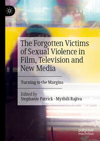 The Forgotten Victims of Sexual Violence in Film, Television and New Media