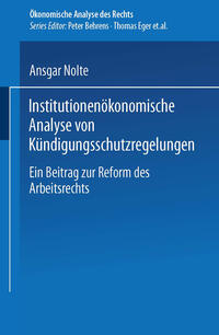 Institutionenökonomische Analyse von Kündigungsschutzregelungen