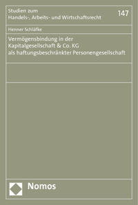 Vermögensbindung in der Kapitalgesellschaft & Co. KG als haftungsbeschränkter Personengesellschaft