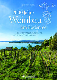 2000 Jahre Weinbau am Bodensee