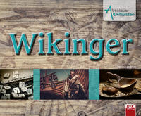 Abenteuer Weltwissen: Wikinger