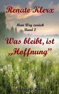 Mein Weg zurück Band 2