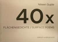 40x Flächengedichte/40x Surface Poems