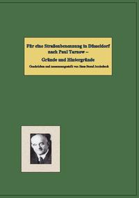 Für eine Straßenbenennung in Düsseldorf nach Paul Tarnow -