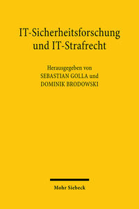 IT-Sicherheitsforschung und IT-Strafrecht