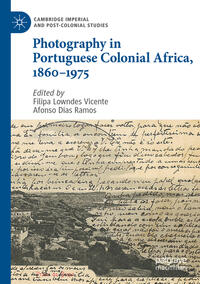 Photography in Portuguese Colonial Africa, 1860–1975