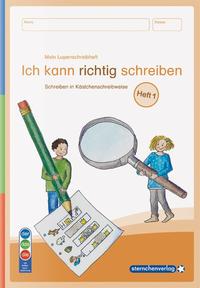 Mein Lupenschreibheft 1 - Ich kann richtig schreiben - Ausgabe mit Artikelkennzeichnung (DaZ)