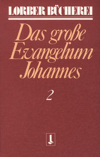 Johannes, das grosse Evangelium