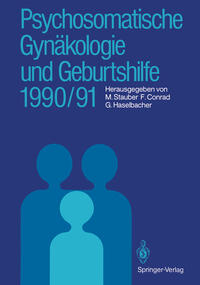 Psychosomatische Gynäkologie und Geburtshilfe 1990/91