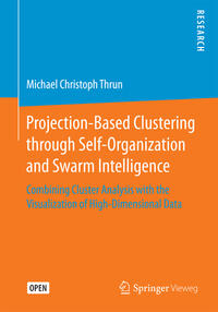 Projection-Based Clustering through Self-Organization and Swarm Intelligence