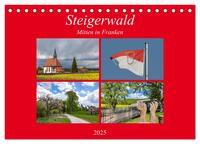 Steigerwald - Mitten in Franken (Tischkalender 2025 DIN A5 quer), CALVENDO Monatskalender