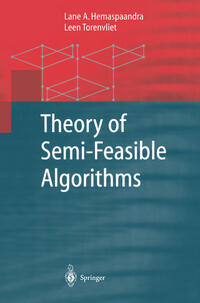 Theory of Semi-Feasible Algorithms