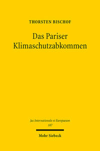 Das Pariser Klimaschutzabkommen