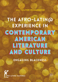 The Afro-Latin@ Experience in Contemporary American Literature and Culture