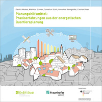 Planungshilfsmittel: Praxiserfahrungen aus der energetischen Quartiersplanung