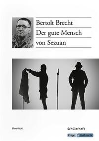 Der gute Mensch von Sezuan – Bertolt Brecht – Schülerarbeitsheft