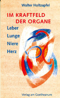 Im Kraftfeld der Organe