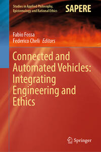 Connected and Automated Vehicles: Integrating Engineering and Ethics