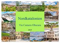 Nordkatalonien Via Camera Obscura (Wandkalender 2025 DIN A4 quer), CALVENDO Monatskalender