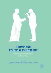 Trump and Political Philosophy