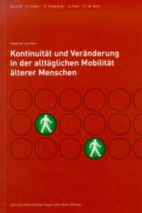 Kontinuität und Veränderung in der alltäglichen Mobilität älterer Menschen