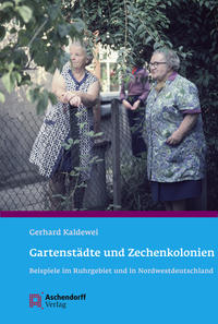 Gartenstädte und Zechenkolonien