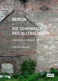 Berlin – Die Schönheit des Alltäglichen