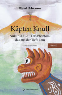 Käpten Knull. Nukutua Tiki - Das Phantom, das aus der Tiefe kam.