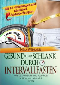 Gesund und Schlank durch Intervallfasten