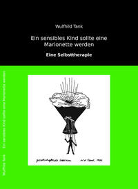 Ein sensibles Kind sollte eine Marionette werden