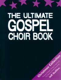 The Ultimate Gospel Choir Book