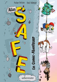 Alles Safe. Ein Comic-Abenteuer