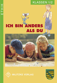 Ethik Grundschule / Ich bin anders als Du - Landesausgabe Sachsen