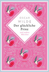 Oscar Wilde, Der glückliche Prinz. Märchen. Schmuckausgabe mit Silberprägung