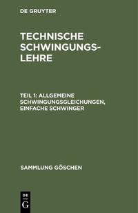 L. Zipperer: Technische Schwingungslehre / Allgemeine Schwingungsgleichungen, einfache Schwinger