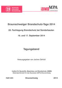 Braunschweiger Brandschutz-Tage 2014 : 28. Fachtagung Brandschutz bei Sonderbauten, 16. und 17. September 2014