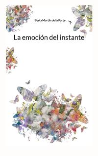 La emoción del instante