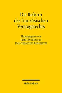 Die Reform des französischen Vertragsrechts