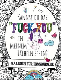 KANNST DU DAS "FUCK YOU" IN MEINEM LÄCHELN SEHEN?