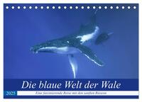 Die blaue Welt der Wale (Tischkalender 2025 DIN A5 quer), CALVENDO Monatskalender